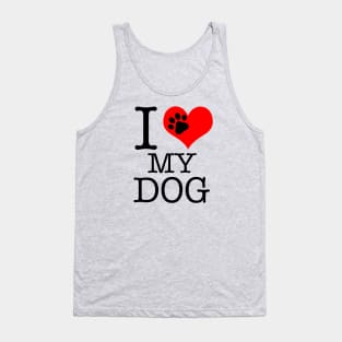 I Love My Dog! Tank Top